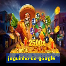 joguinho do google