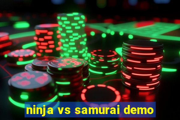 ninja vs samurai demo