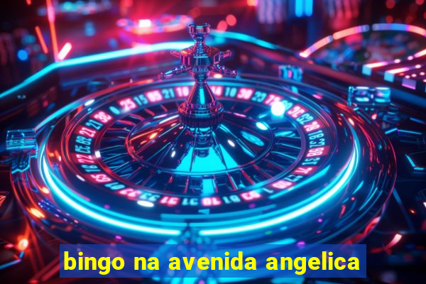 bingo na avenida angelica