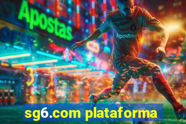 sg6.com plataforma