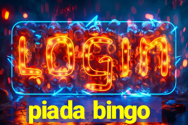 piada bingo