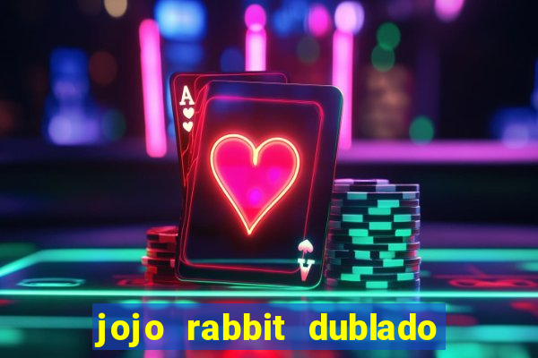 jojo rabbit dublado google drive