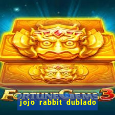 jojo rabbit dublado google drive