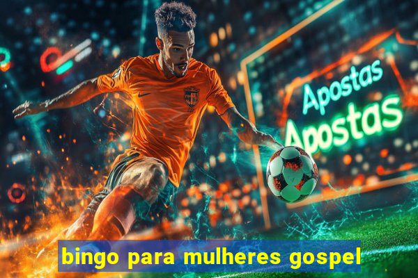 bingo para mulheres gospel