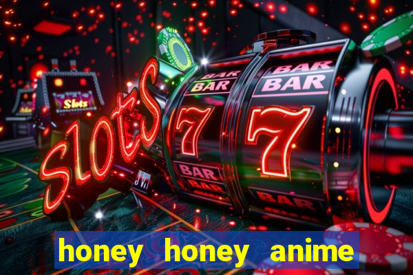 honey honey anime onde assistir