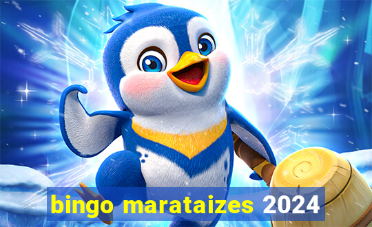 bingo marataizes 2024