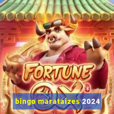 bingo marataizes 2024