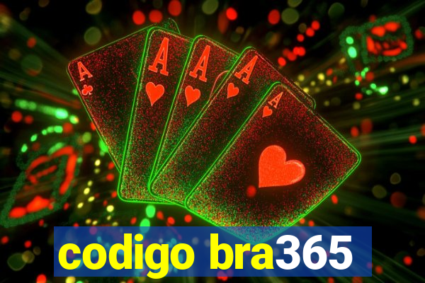 codigo bra365