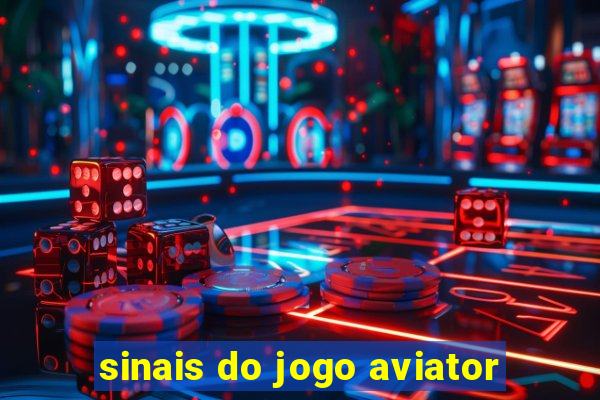 sinais do jogo aviator