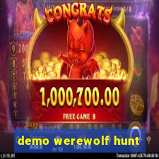 demo werewolf hunt