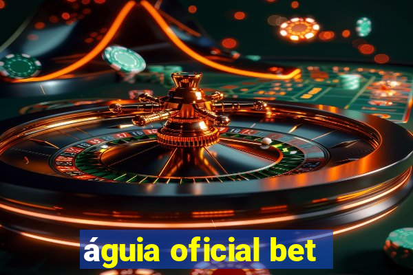 águia oficial bet