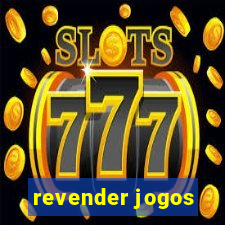 revender jogos