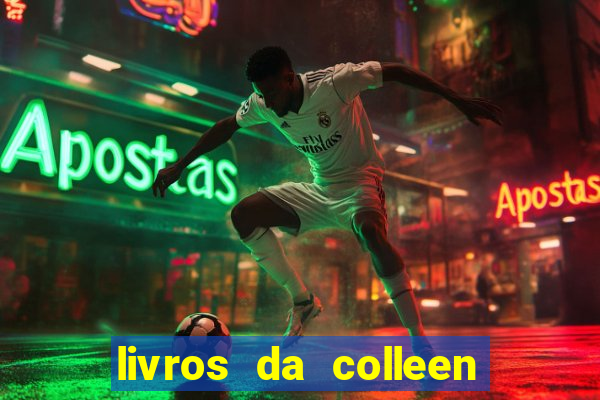 livros da colleen hoover pdf grátis tarde demais