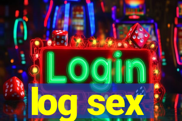 log sex