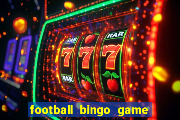 football bingo game - play now