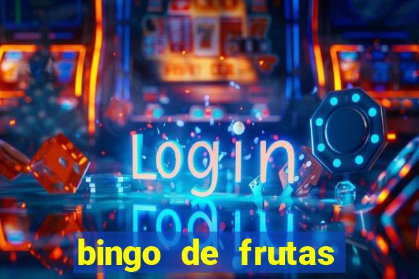 bingo de frutas para imprimir pdf