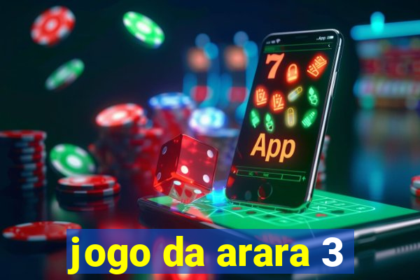 jogo da arara 3