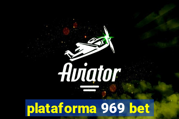 plataforma 969 bet