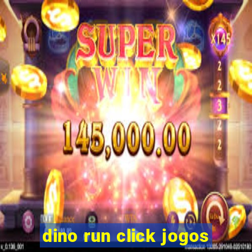 dino run click jogos