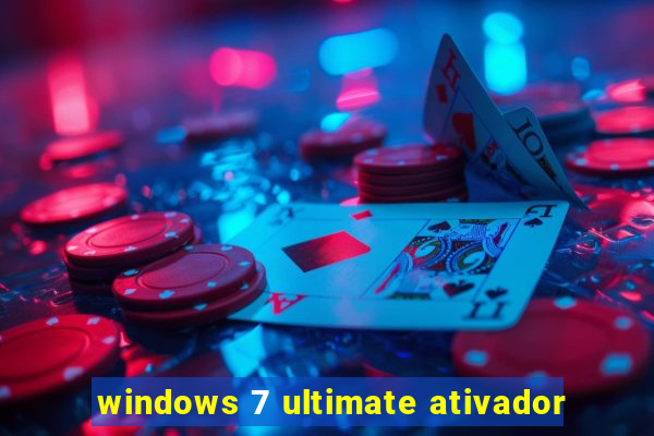 windows 7 ultimate ativador