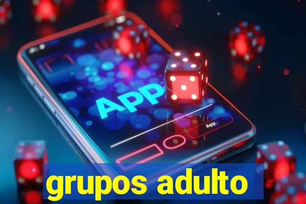 grupos adulto