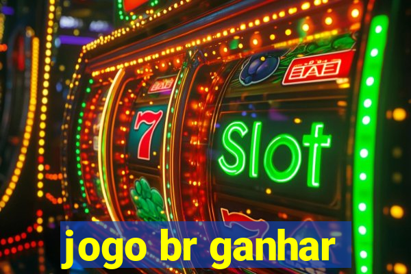 jogo br ganhar