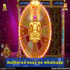 mulheres nuas no whatsapp