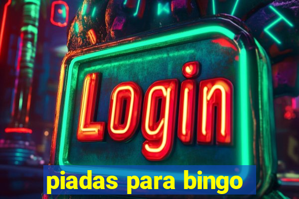 piadas para bingo