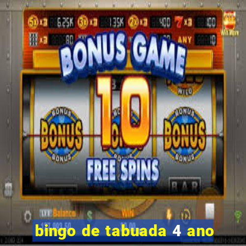 bingo de tabuada 4 ano