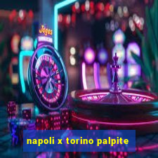 napoli x torino palpite