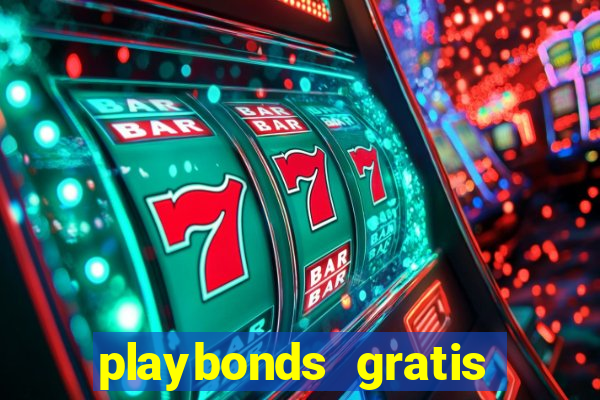 playbonds gratis jogar bingo silverball