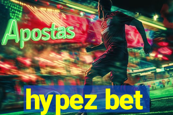 hypez bet