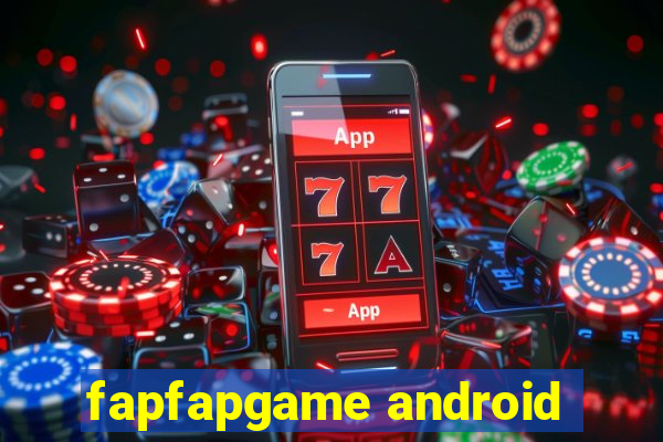 fapfapgame android