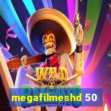 megafilmeshd 50