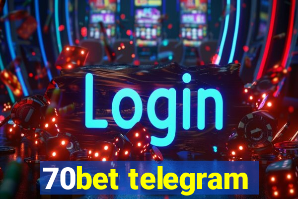 70bet telegram