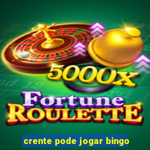 crente pode jogar bingo