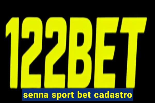 senna sport bet cadastro