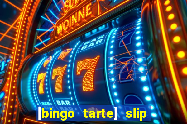 [bingo tarte] slip & stop 1988 part 1