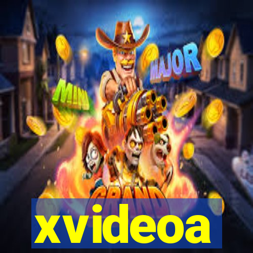 xvideoa