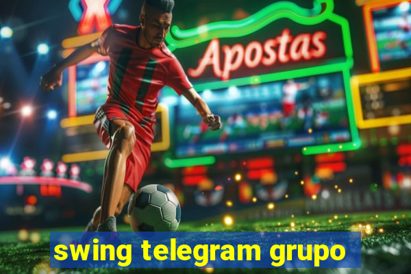 swing telegram grupo