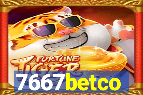 7667betco