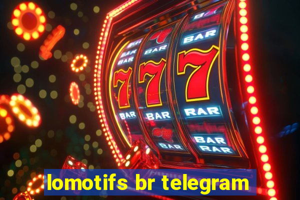 lomotifs br telegram