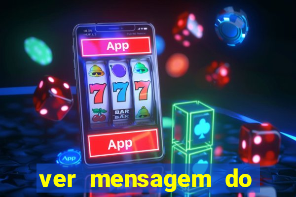 ver mensagem do bingo da amizade