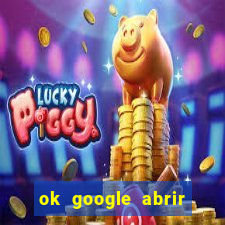 ok google abrir jogo de c****