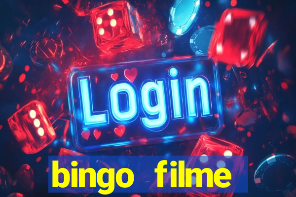 bingo filme completo dublado