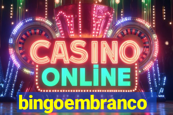 bingoembranco