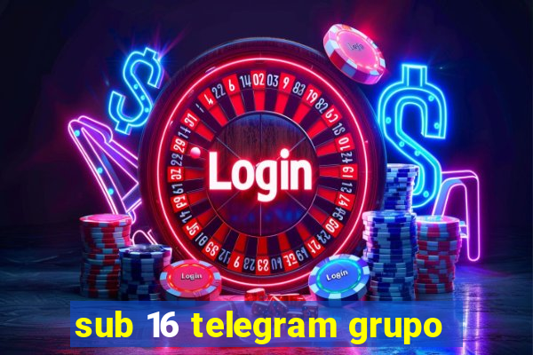 sub 16 telegram grupo