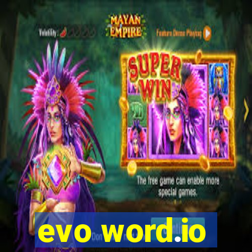 evo word.io