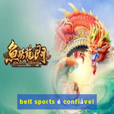 belt sports é confiável