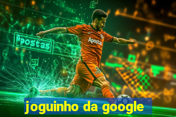 joguinho da google